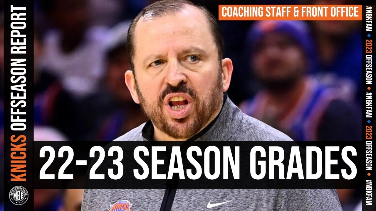 New York Knicks Season Grades The Coaching Staff and Front Office YouTube