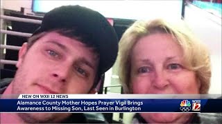 Alamance County mother hopes prayer vigil brings awareness to missing son