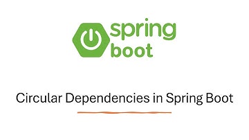 18. Circular Dependencies in Spring Boot
