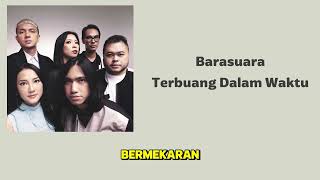 Download Lagu Barasuara - Terbuang Dalam Waktu | Lirik Lagu MP3