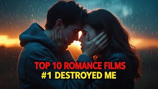Watch These Romance Movies Alone Trust Me