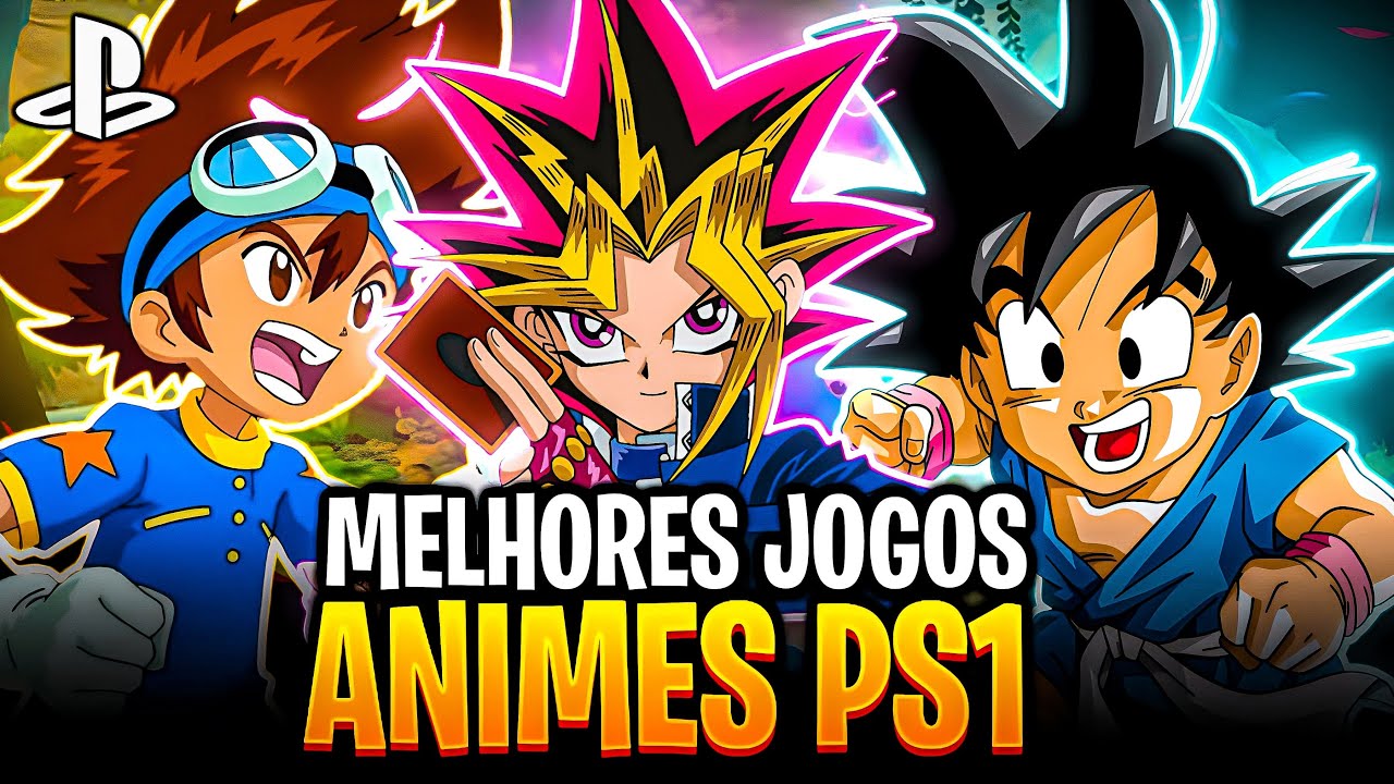 Melhores jogos de animes do PS1•