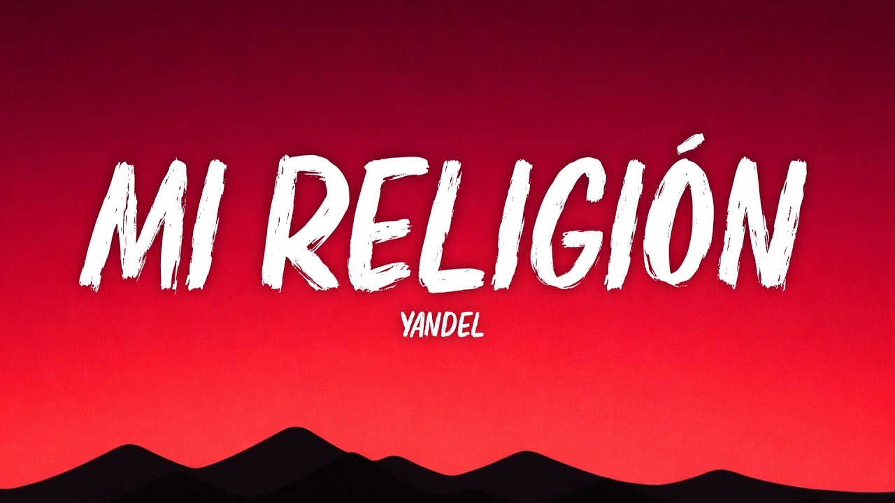 Yandel - Mi Religión (Letra/Lyrics)