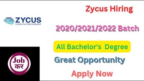 ZYCUS Hiring  For 2020/2021/2022 Batch | All Bachelor