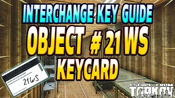 Object 21WS Keycard - Key Guide - Escape From Tarkov