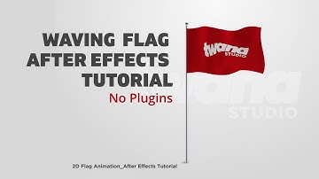 2D Waving Flag Animation // No Plugins // After Effects Tutorial