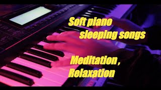 soft piano music Relaxation songs / sleeping songs / meditation / piano songs / Assam helper screenshot 2