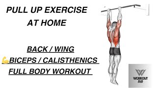 Pull Up Exercise At Home Back, Wing, Calisthenic, biceps 💪 Workout