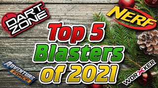 Top 5 Friday: The Best NERF Blasters of 2021