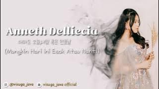 Anneth Delliecia - Mungkin Hari Ini Esok Atau Nanti (아마도 오늘, 내일 혹은 먼훗날) Lirik Versi Korea