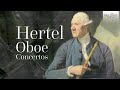 Hertel: Oboe Concertos