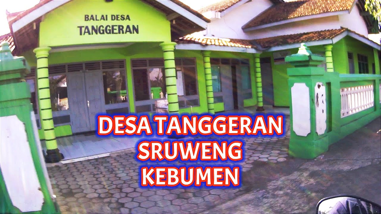 INILAH KEBUMEN DESA TANGGERAN SRUWENG