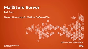 Tech Tipps: Tipps zur Verwendung des MailStore Outlook Add-ins