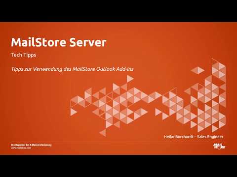 Tech Tipps: Tipps zur Verwendung des MailStore Outlook Add-ins