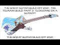 The Great Guitar Build Off 2021 - The Tsunami build: Part 3 - Cloisonne on a guitar?!