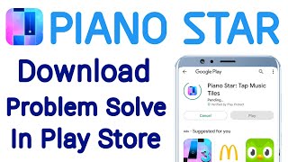 PIANO STAR App Download Problem Solve In Play Store Ios screenshot 1