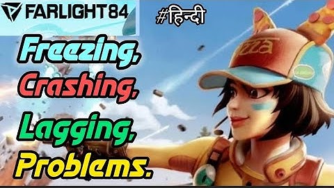 Farlight 84 Crashing, Freezing, Lagging Problems Solutions. #farlight84