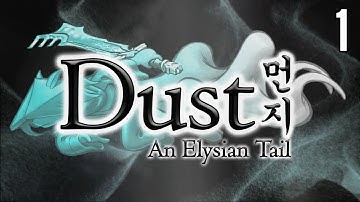 BNP Plays Dust: An Elysian Tail - Part 1