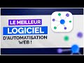 Le meilleur logiciel dautomatisation web et gratuit