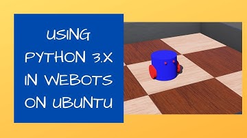 [SOLVED] How to use Python 3 code in Webots on Ubuntu? // Webots Tutorial Python