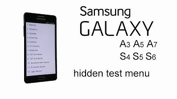 Samsung Galaxy A3 A5 A7 S3 S4 S5 - Secret Codes, Hidden Test Menus, Two Different Types