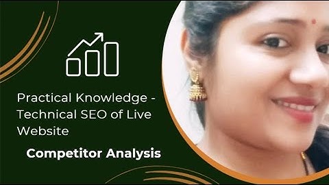 Technical SEO Optimization on Live Website - Competitor Analysis