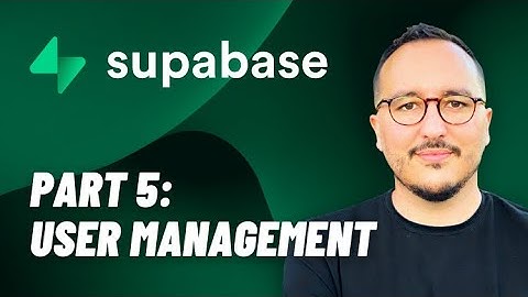 User managements with @Supabase  — Course part 5