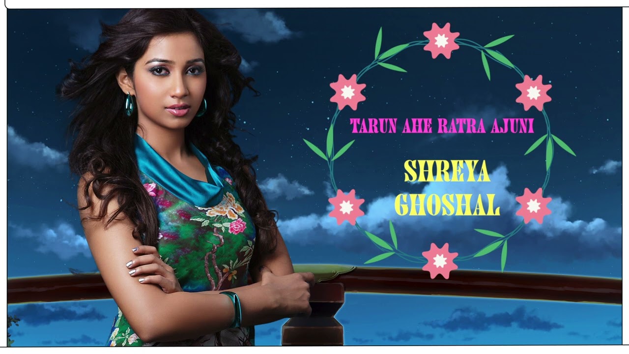 Tarun Ahe Raatra Ajuni I Shreya Ghoshal Cover