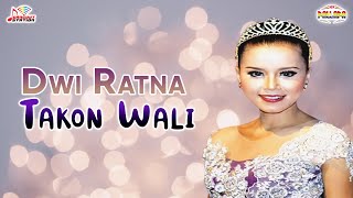 Dwi Ratna - Takon Wali (Official Music Video)