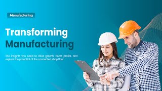 Maximize Manufacturing Efficiency with Epicor ERP