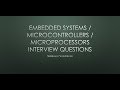 Session 2 - Interview Questions from Embedded Systems, Microprocessor, Microcontrollers