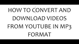 How to convert and download videos from YouTube in MP3 format for FREE