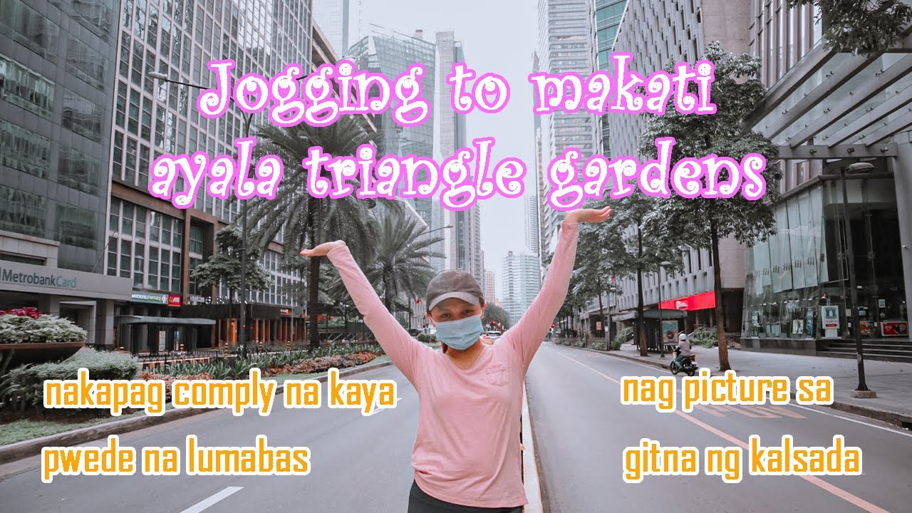 Jogging to Makati Ayala Triangle  Gardens | Grabe  nakaka-relax ang view!