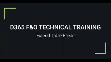 D365 F&O | Extend Table Fields | For trainings +917569261540
