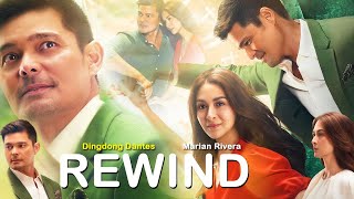 Rewind (2023) Movie | Dingdong Dantes, Marian Rivera, Alonzo Muhlach | Review and Facts