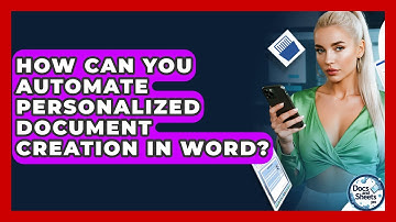 How Can You Automate Personalized Document Creation In Word? - Docs and Sheets Pro