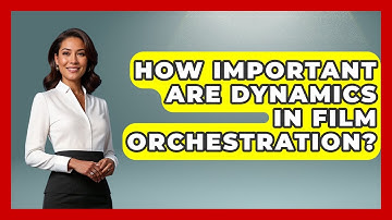 How Important Are Dynamics In Film Orchestration? - The Musician Encyclopedia