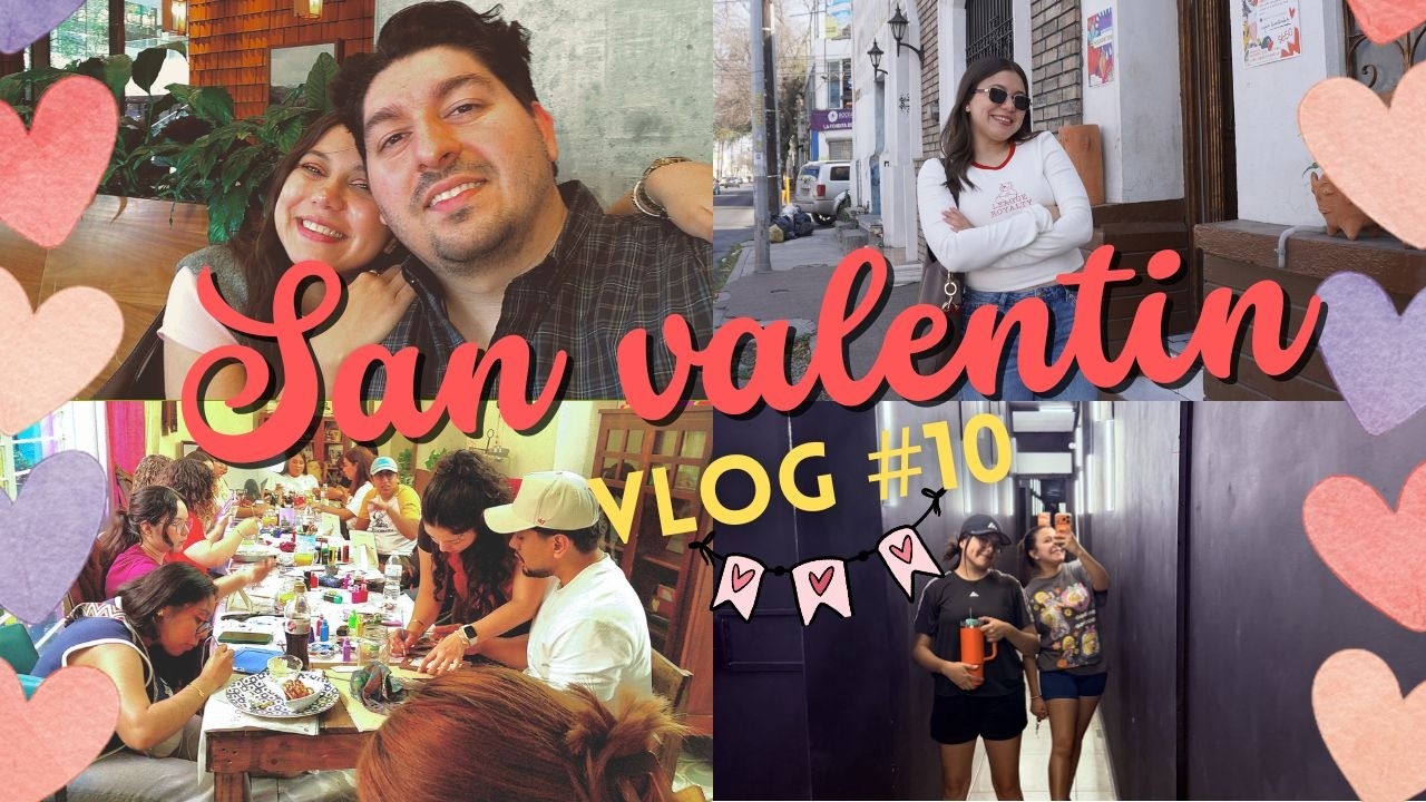 VLOG#10 PLANES DE SAN VALETIN 💌 💘