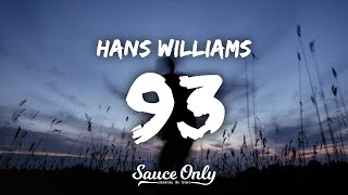 Hans Williams - 93 (Lyrics)