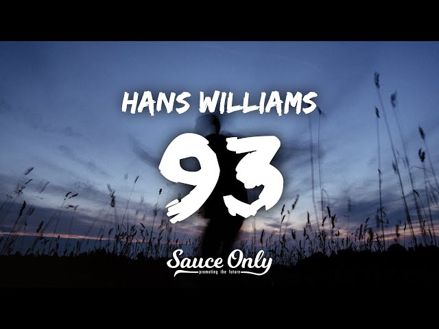 Hans Williams - 93 (Lyrics) class=