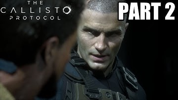 CAPTAIN FERRIS CAN USE THE FORCE! - The Callisto Protocol (Walkthrough Gameplay Part 2)