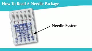 SCHMETZ Needles  #3  How to Read the Needle Package