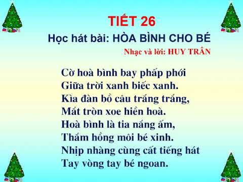 [Âm nhạc 1] Hoà bình cho bé - Tuần 26
