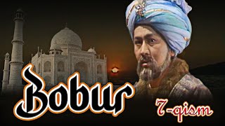 "Bobur" (1990) seriali | 7-qism (Muhammad Ali Abduqunduzov ijrosida)