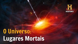 Lugares Mortais: O Universo - Documentário History Channel Brasil