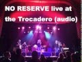 No reserve live at the trocadero