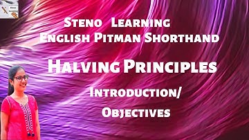 Halving Principles Introduction and Objective Shorthand | What is Halving Principle in Stenography