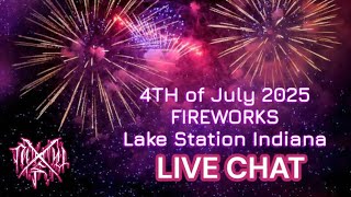 Happy 4th💥Live Chat Fireworks Lake Station Indiana