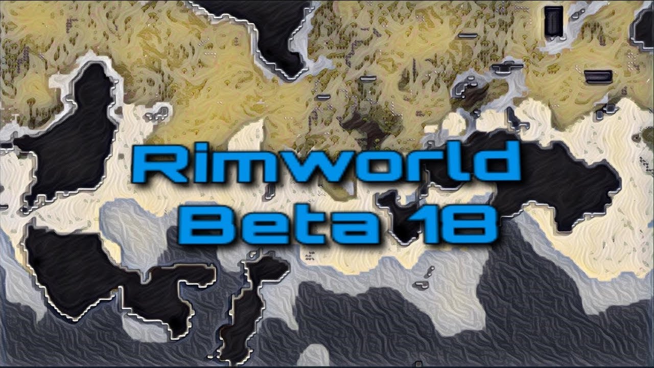 Let's Play Rimworld Beta 18 | Military Colony | Episode 1 "Touchdown"