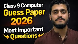 🔥 Class 9 Computer Guess paper 2026 | Most Important Questions Sindh Board 